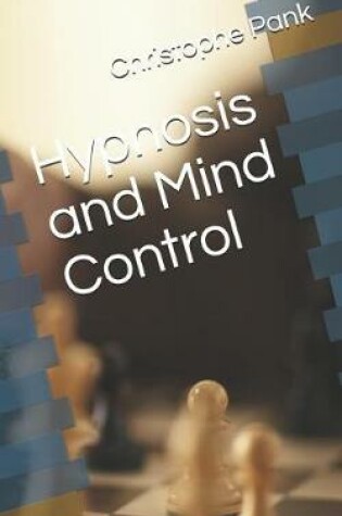 Cover of Hypnosis and Mind Control