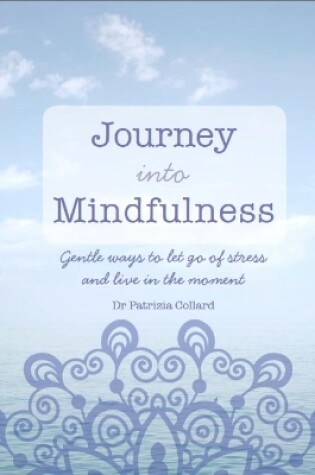 Cover of Journey into Mindfulness