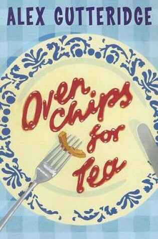 Cover of Oven Chips for Tea