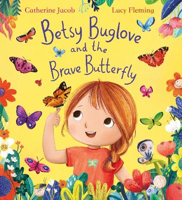 Cover of Betsy Buglove and the Brave Butterfly (HB)