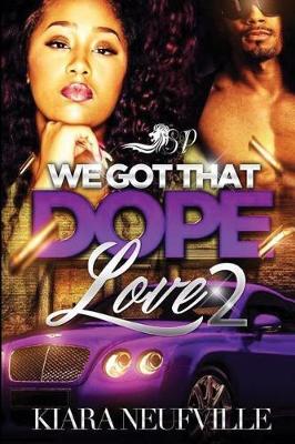 Book cover for We Got That Dope Love 2