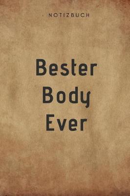 Book cover for Bester Body Ever Notizbuch