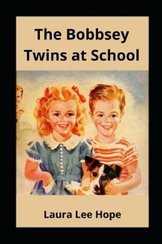 Cover of The Bobbsey Twins at School illustrated