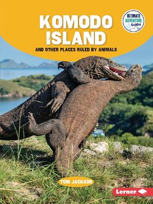 Book cover for Komodo Island and Other Places Ruled by Animals