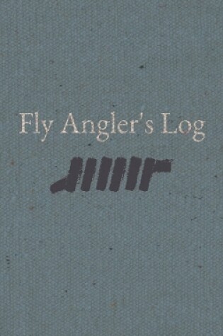 Cover of Fly Angler's Log