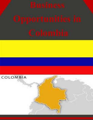 Cover of Business Opportunities in Colombia