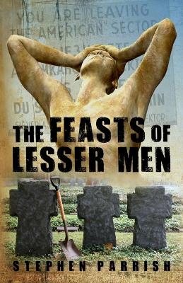 Book cover for The Feasts of Lesser Men