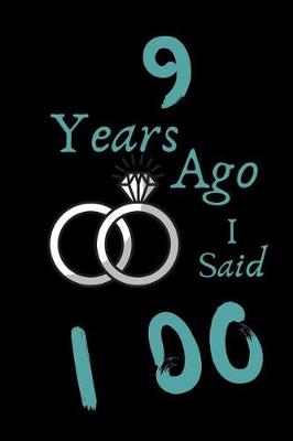 Book cover for 9 Year Ago I Said I Do