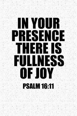 Book cover for In Your Presence There Is Fullness of Joy