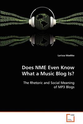 Book cover for Does NME Even Know What a Music Blog Is?