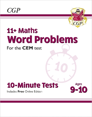 Book cover for 11+ CEM 10-Minute Tests: Maths Word Problems - Ages 9-10 (with Online Edition)