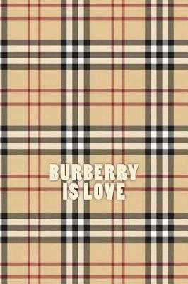 Book cover for Burberry is Love