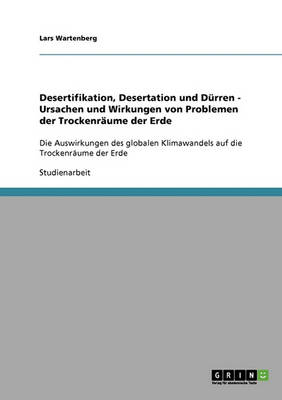 Book cover for Desertifikation, Desertation Und Durren. Ursachen Und Wirkungen Von Problemen Der Trockenraume Der Erde