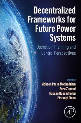 Cover of Decentralized Frameworks for Future Power Systems