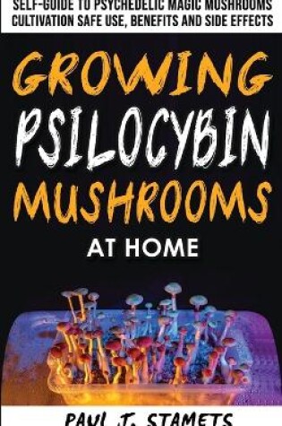 Cover of Growing Psilocybin Mushrooms at Home