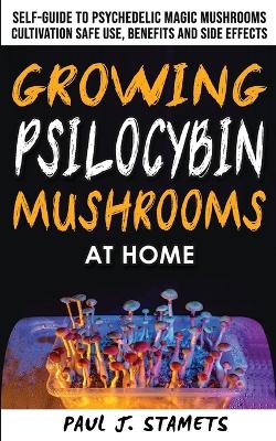 Book cover for Growing Psilocybin Mushrooms at Home