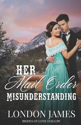 Cover of Her Mail Order Misunderstanding