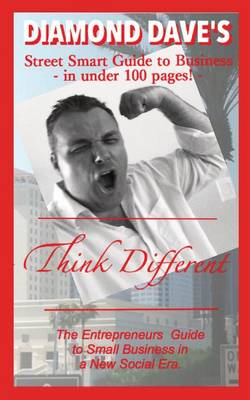 Book cover for Diamond Dave's Street Smart Guide to Business in Under 100 Pages