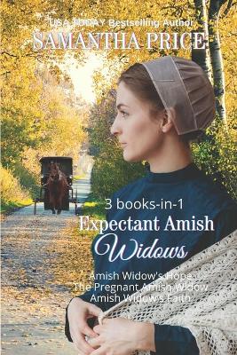 Book cover for Expectant Amish Widows 3 Books-in-1
