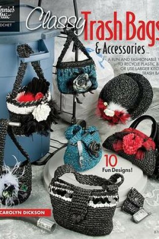 Cover of Classy Trash Bags & Accessories