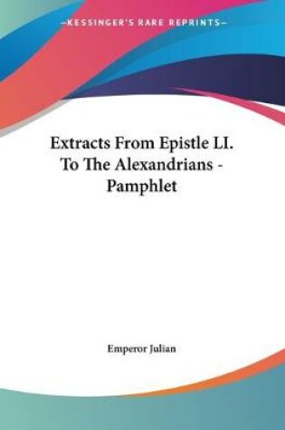 Cover of Extracts From Epistle LI. To The Alexandrians - Pamphlet