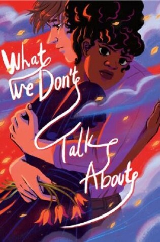 Cover of What We Don't Talk About
