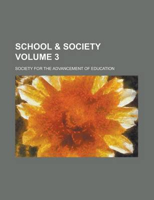 Book cover for School & Society Volume 3