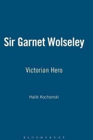 Cover of Sir Garnet Wolseley