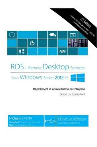 Cover of RDS Windows Server 2012 R2 - Deploiement et Administration en Entreprise