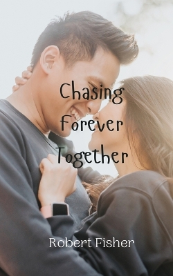 Book cover for Chasing Forever Together