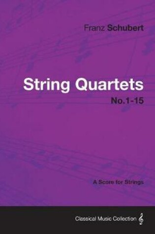 Cover of String Quartets No.1-15 - A Score for Strings