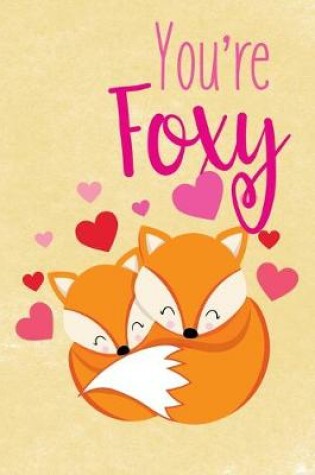 Cover of You are foxy