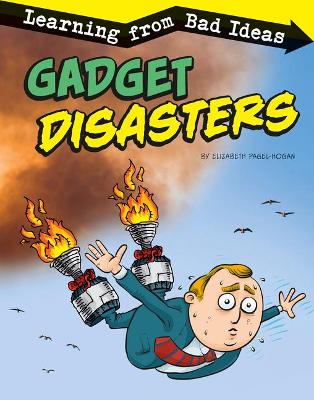 Book cover for Fantastic Fails Gadget Disasters Learning from Bad Ideas