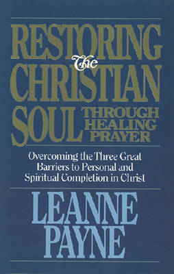 Book cover for Restoring the Christian Soul Through Healing Prayer