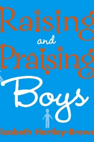 Cover of Raising and Praising Boys