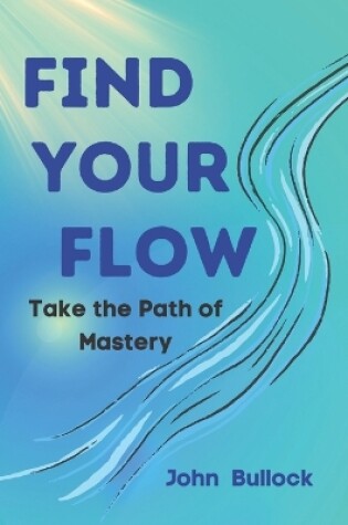 Cover of Find Your FLOW