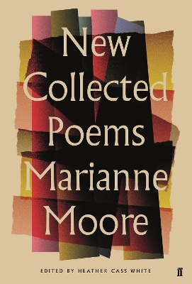 Book cover for New Collected Poems of Marianne Moore