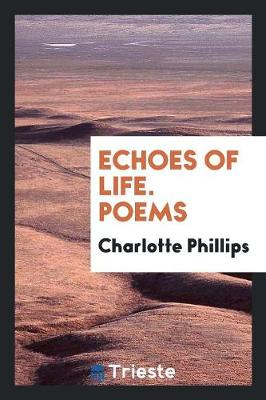 Book cover for Echoes of Life. Poems