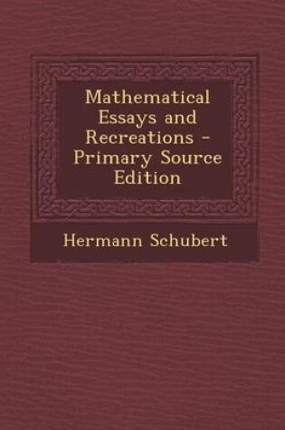 Cover of Mathematical Essays and Recreations - Primary Source Edition