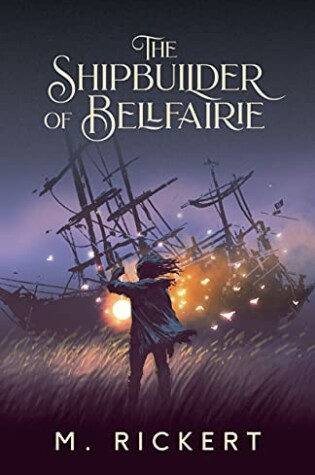 Cover of The Shipbuilder of Bellfairie