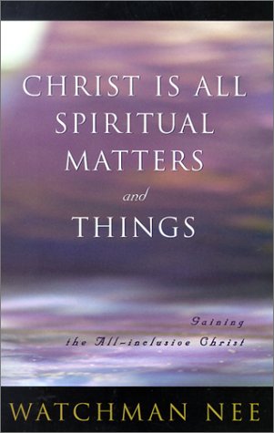 Book cover for Christ is All Spiritual Matters and Things
