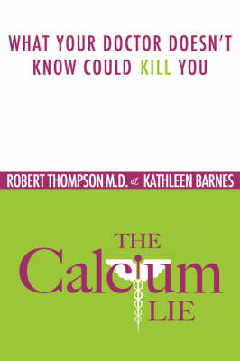 Book cover for The Calcium Lie