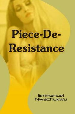 Cover of Piece-de-Resistance