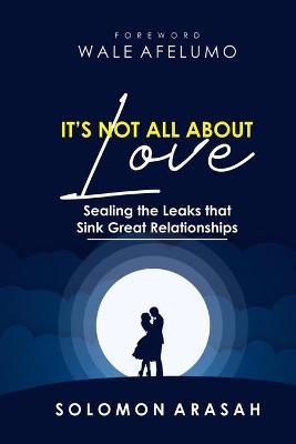 Book cover for It's Not All about Love