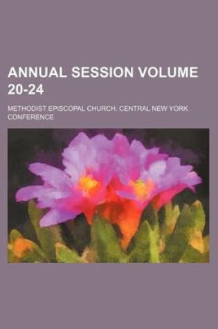 Cover of Annual Session Volume 20-24