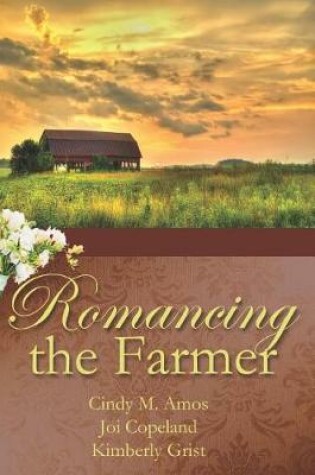 Cover of Romancing the Farmer