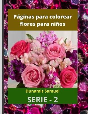 Book cover for Paginas para colorear flores para ninos