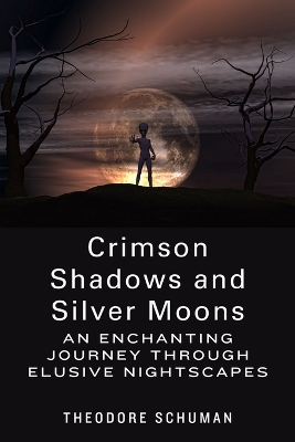 Cover of Crimson Shadows and Silver Moons