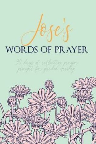 Cover of Jose's Words of Prayer