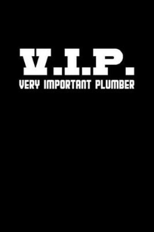 Cover of V.I.P. Very Important Plumber